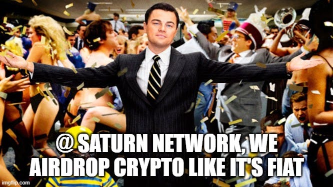 Moonshots, On Saturn Network Airdroping Crypto Like Its's Fiat 1