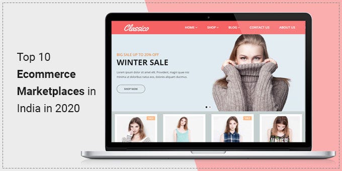 Top 10 Ecommerce Marketplaces in India in 2020