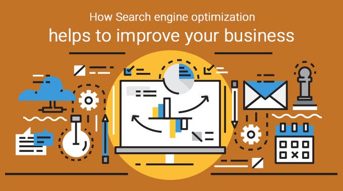 How Search engine optimization helps to improve your business | by ...