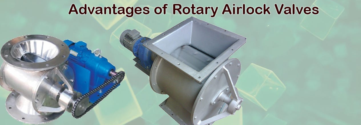 The Advantages Of Rotary Airlock Valve And Feeders