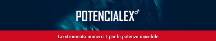 Potencialex Italia per gli uomini, recensioni, come si usa, prezzo ...