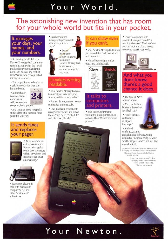 The Apple Newton MessagePad. Apple’s first attempt at a tablet was