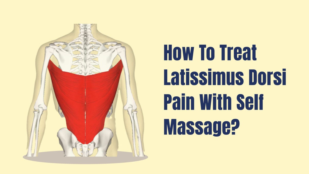 Try SelfMassage For Relief From Latissimus