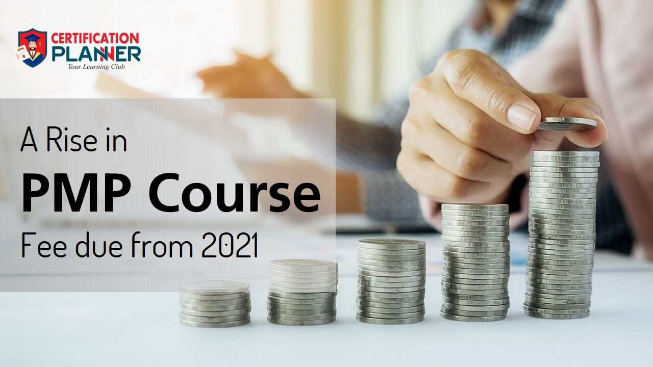 a-rise-in-pmp-course-fee-due-from-2021-by-certification-planner-llc