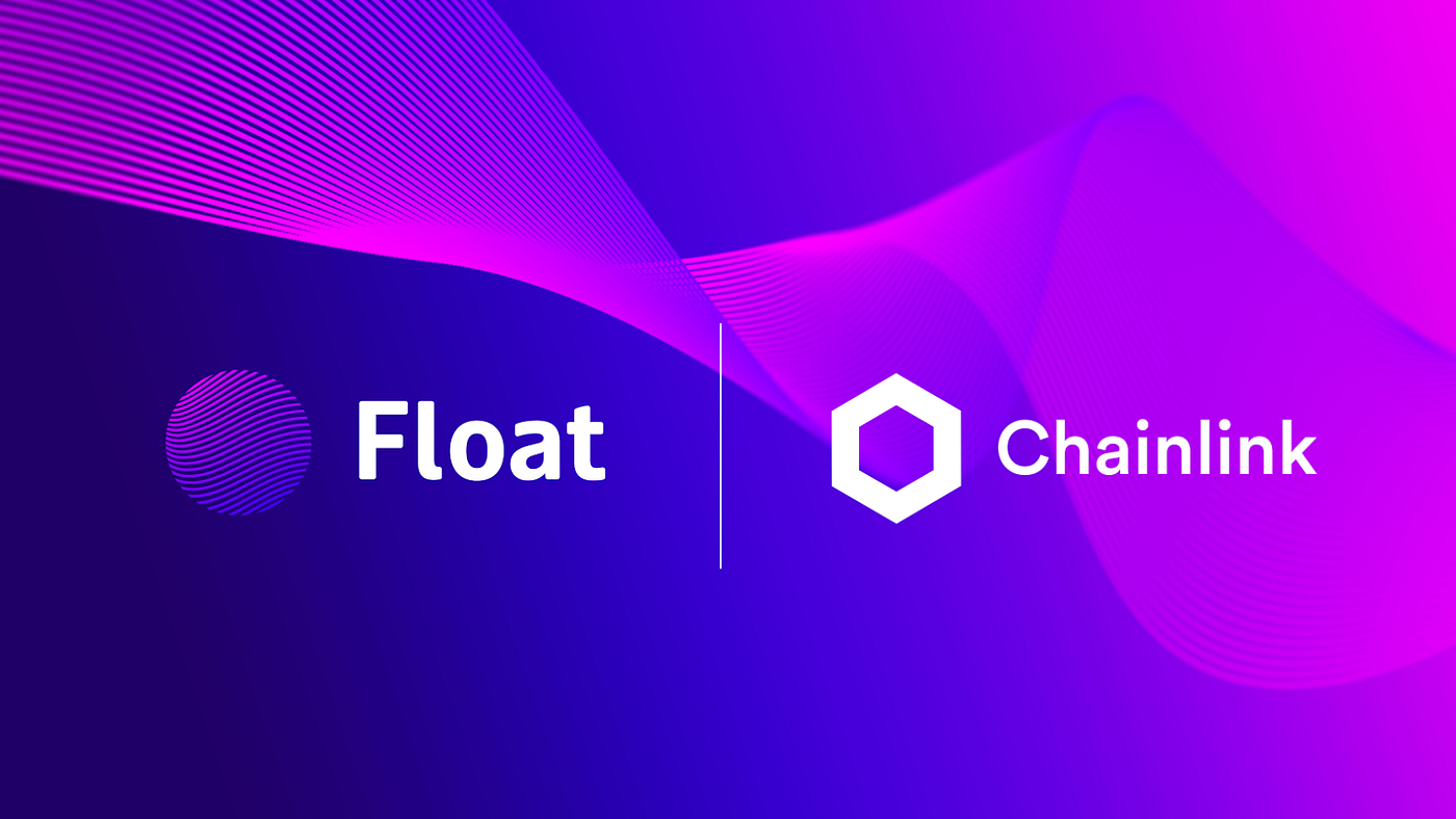 Float Protocol Integrates Leading Oracle Solution Chainlink to Secure