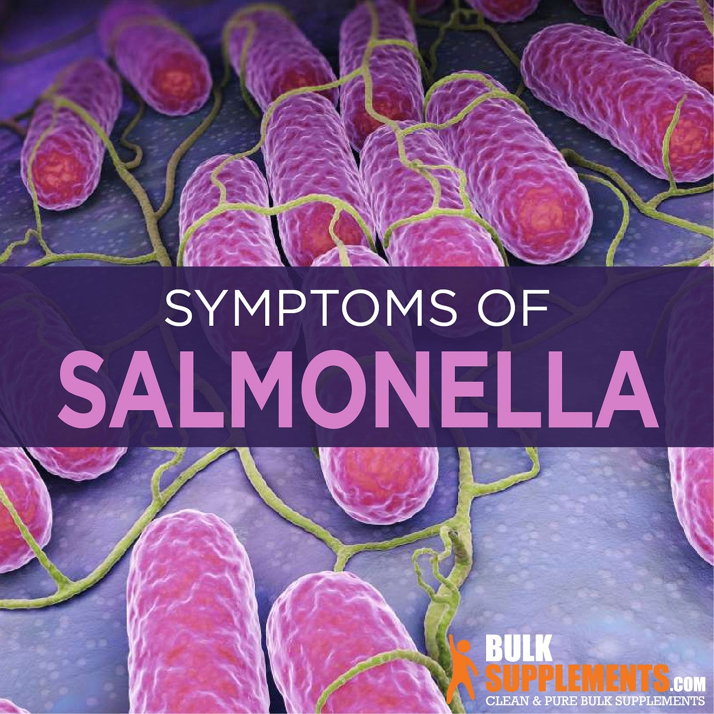 Salmonella (Salmonellosis) Symptoms, Causes & Treatment by James