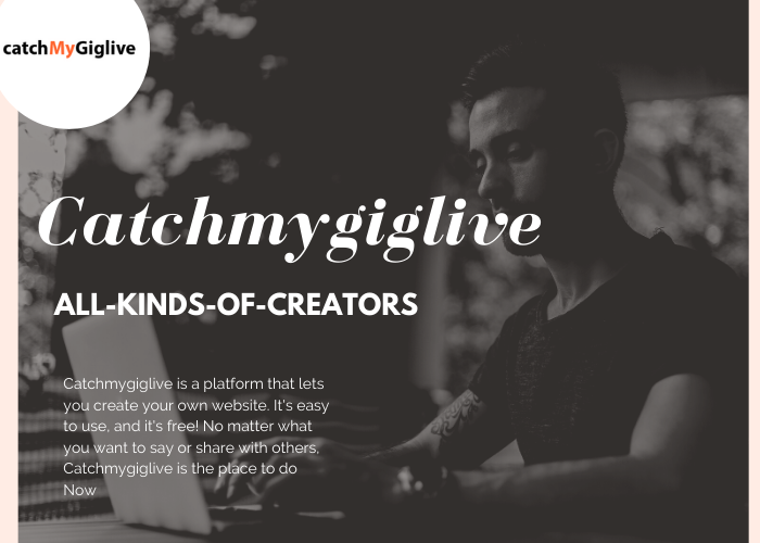 catchmygiglive