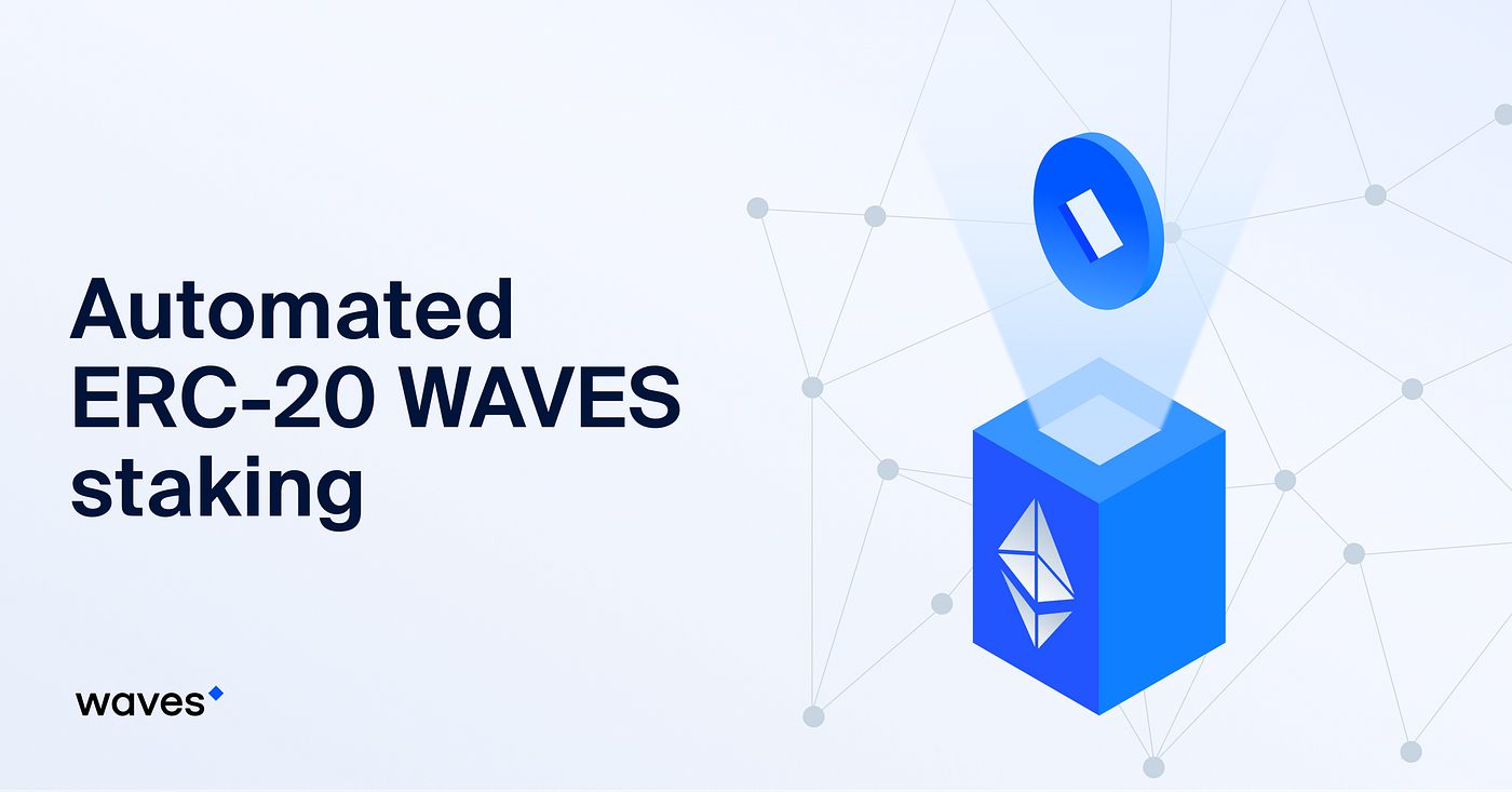 Como Staking de Tokens WAVES ERC20 | by WAVES PROTOCOL LATAM Medium