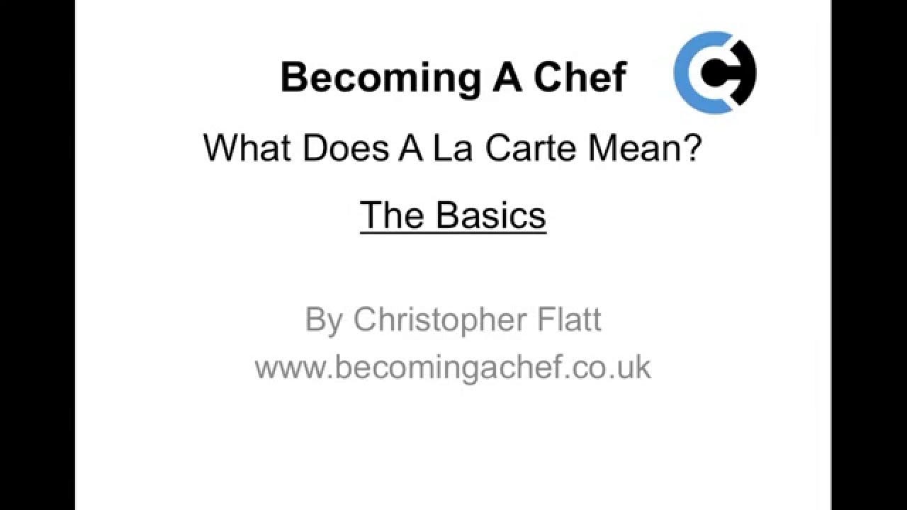 An A La Carte Menu Is Essential To Chefs What Does A La Carte Mean Youtube By Chris Flatt Medium