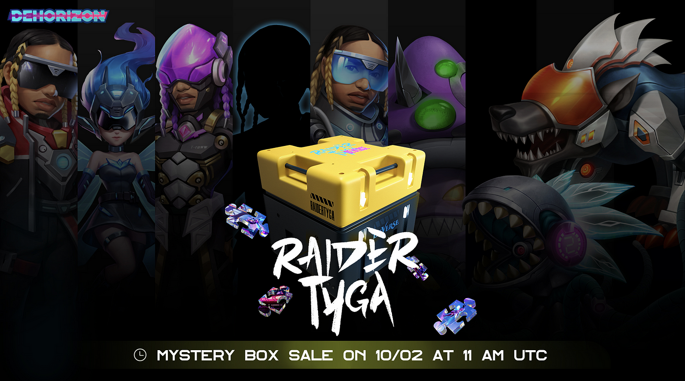 DeHorizon X Tyga: How To Join the “Raider Tyga Mystery Box” Event? | by  DeHorizon | Medium