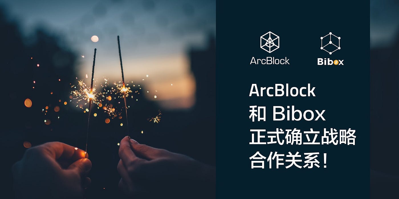 Arcblock生态系统再次壮大与bibox达成战略合作 Arcblock的生态系统正在不断壮大中 今天 Bibox正式成为arcbloc By Krypital Group Arcblock Medium