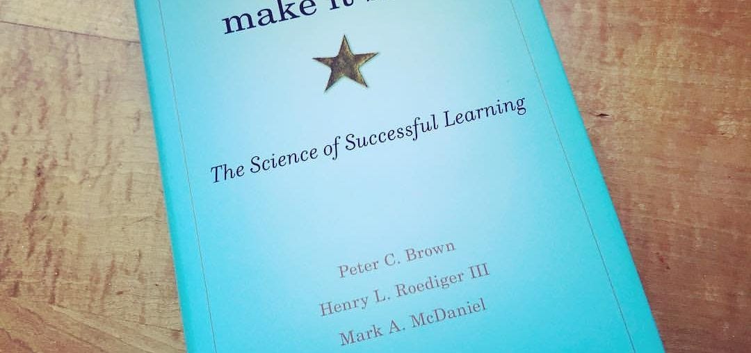 why-your-learning-is-ineffective-a-review-of-make-it-stick-by-peter-by-west-of-the-sun-medium