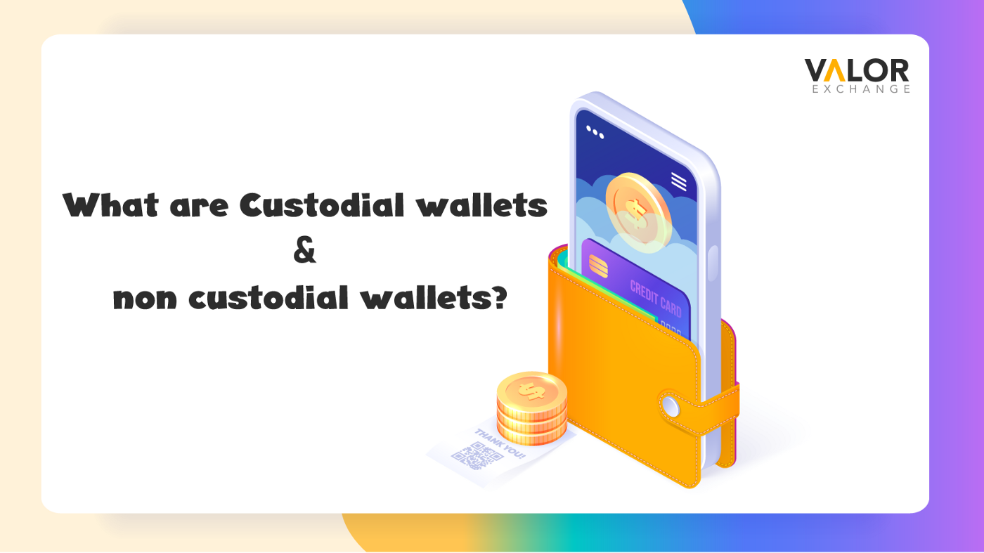 What are custodial wallets and noncustodial wallets? by