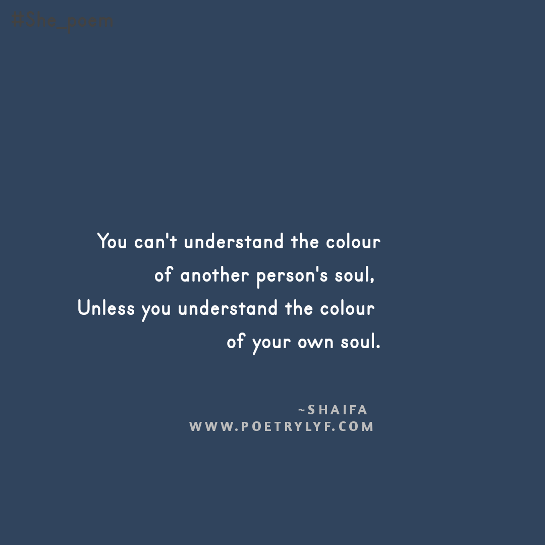 The colour of your soul by Quotes poems Stories Medium