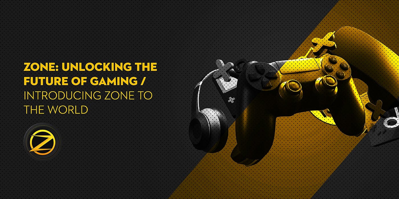 ZONE: Unlocking the Future of Gaming | by Team Zone | Zone GameFi