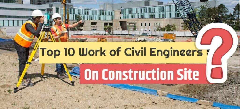 12 Roles and Responsibilities of Civil Site Engineer Pdf | Civil Engineering Site Work | Civil Engineering Site Work