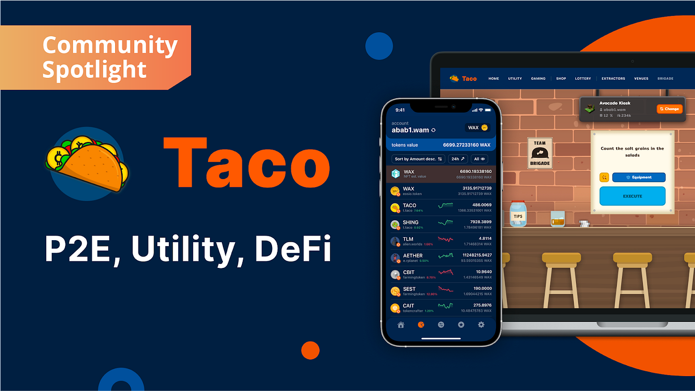 Claim Blockchain Game Rewards Anytime, Anywhere with Next Gen App Taco | by  WAX io | Medium
