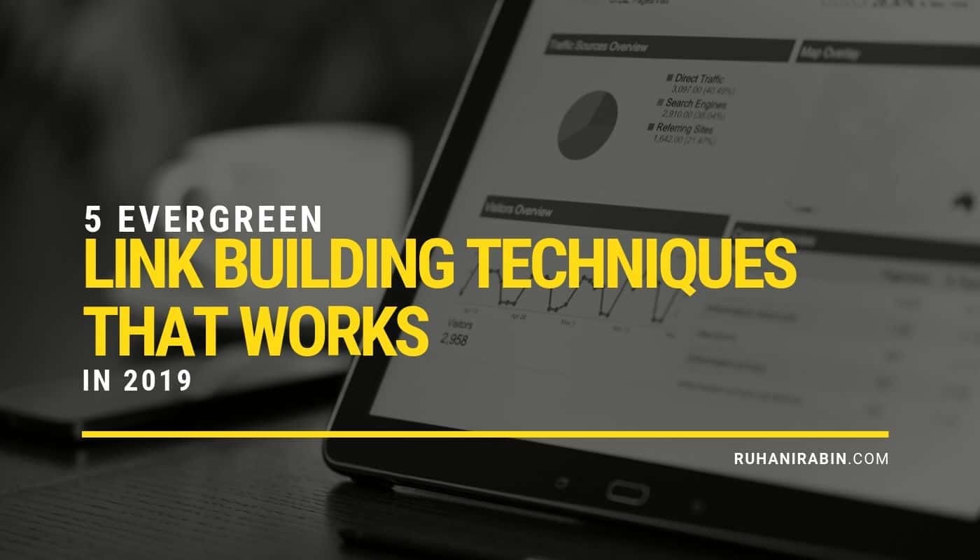 5 Evergreen Link Building Techniques That Works In 2019 Featured Image