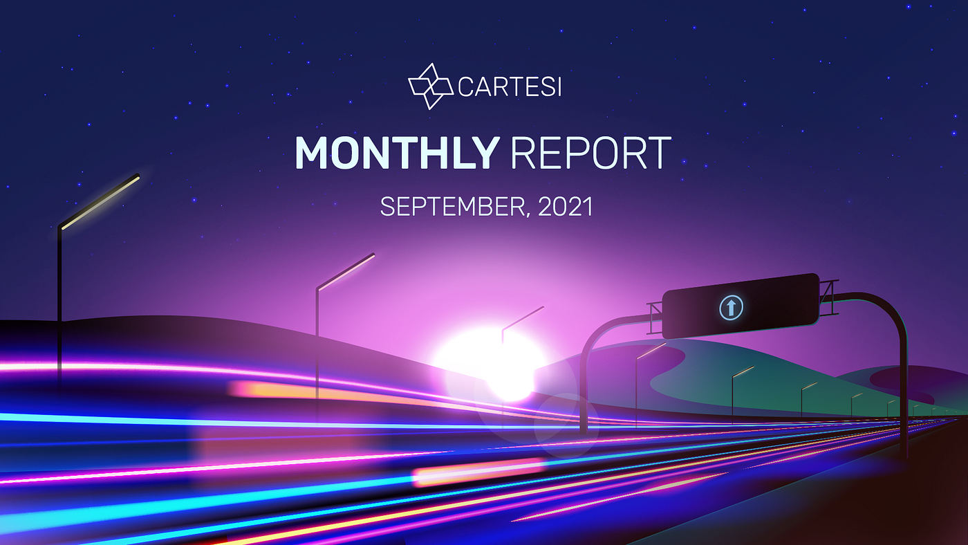 0*M ECQp qVr8lcVYG Cartesi’s September 2021 Monthly Report