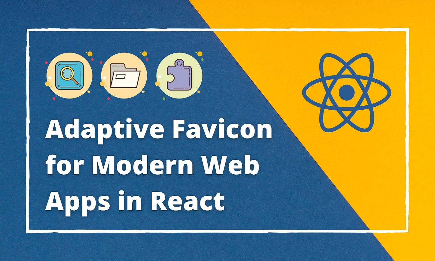 Adaptive Favicon for Modern Web Apps in React | by Manusha Chethiyawardhana  | Bits and Pieces