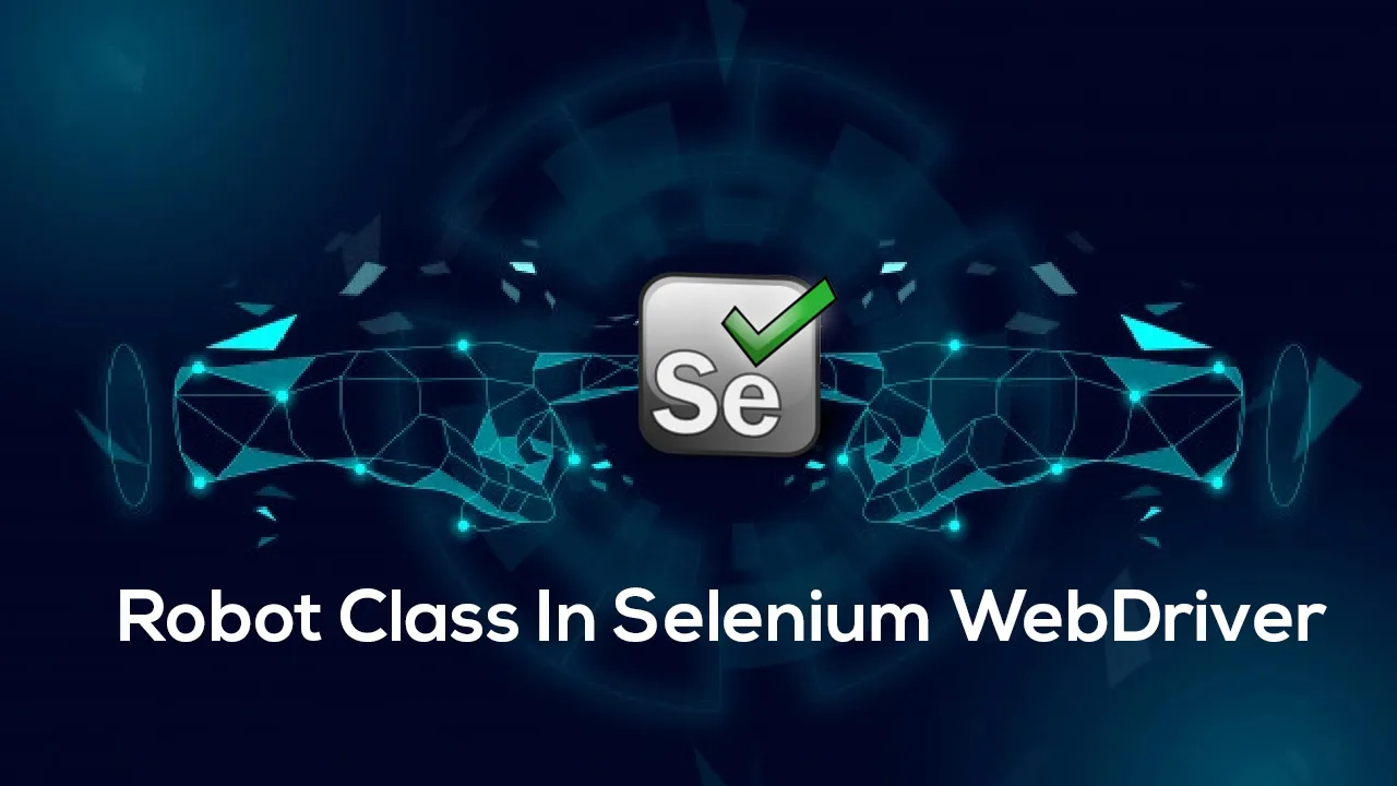 What is Robot Class and How to use it In Selenium Webdriver? | by Knoldus  Inc. | Apr, 2022 | Medium