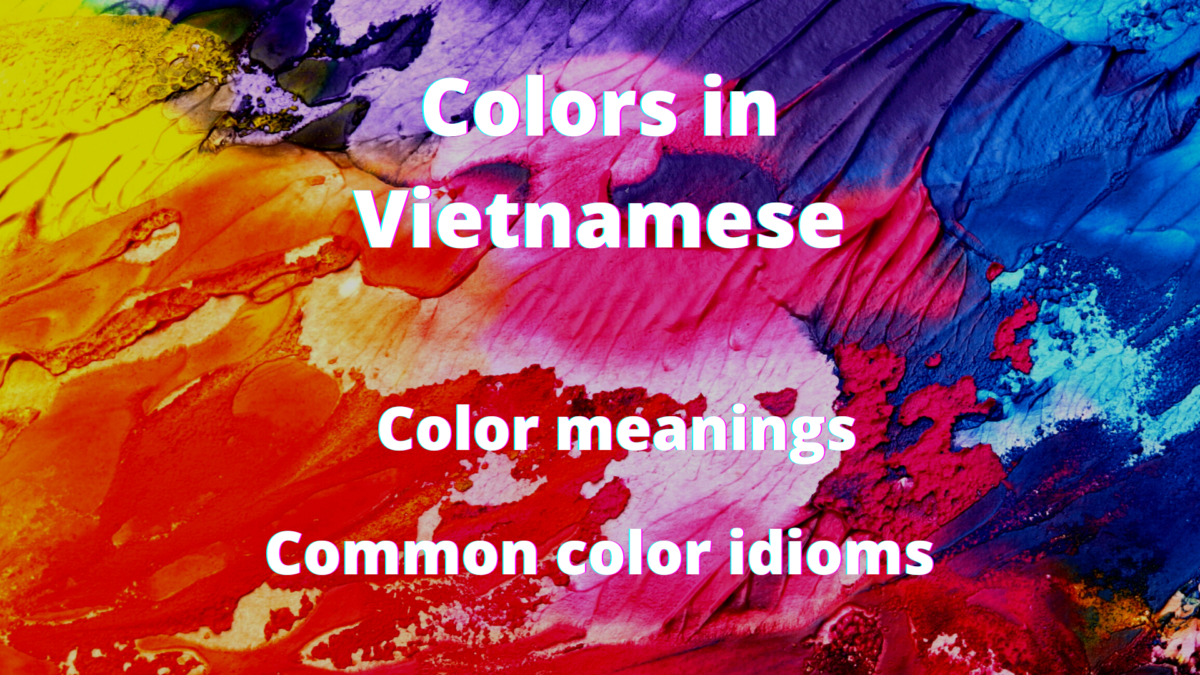 Useful Vietnamese Colors And Their Meaning by Ling Learn Languages