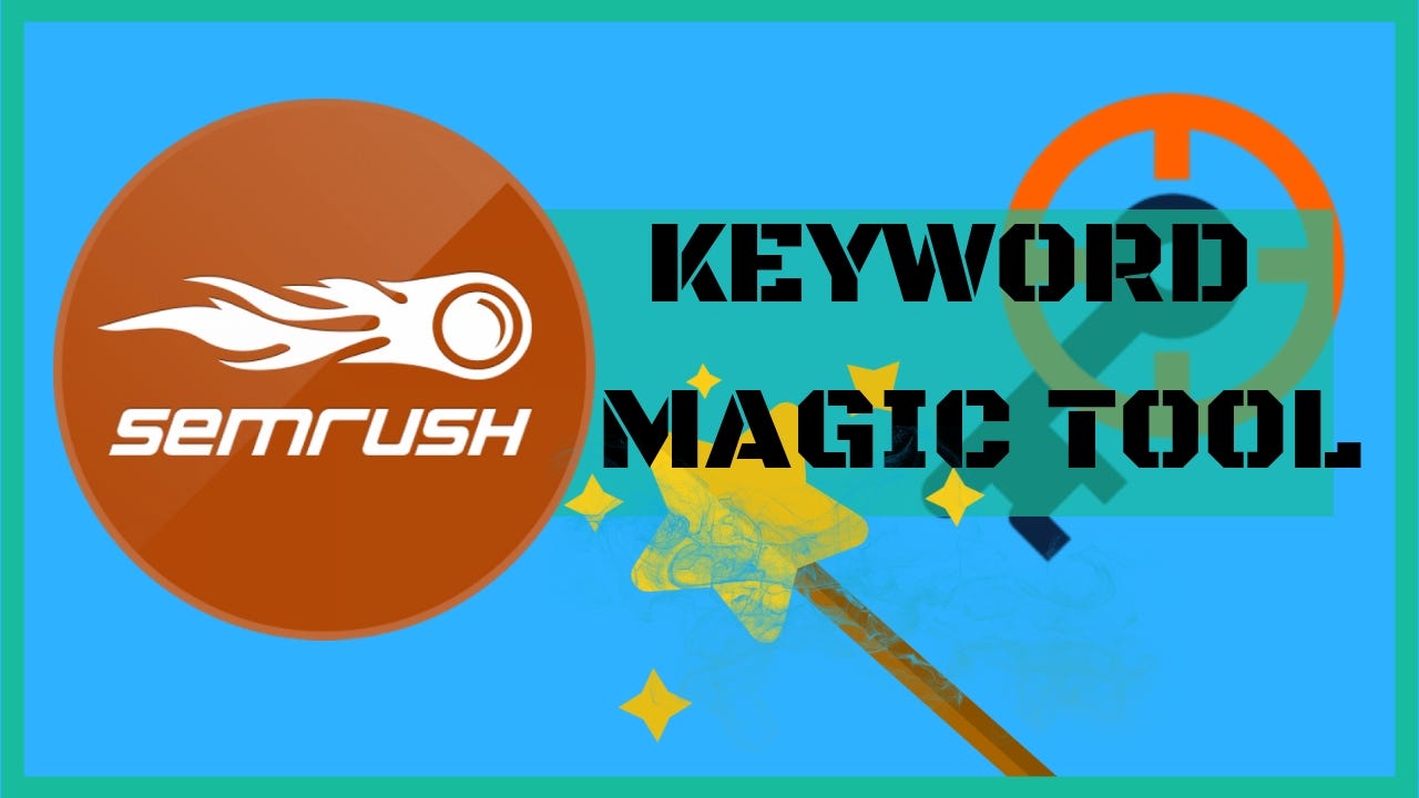semrush magic tool