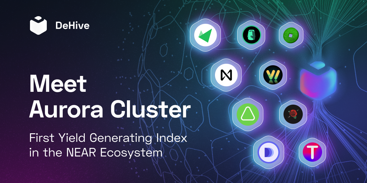 Aurora Cluster — the First-Ever Yield-Generating Index in the NEAR Ecosystem
