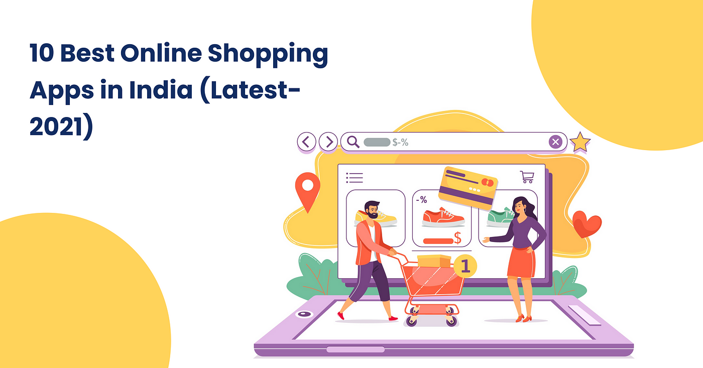 10 Best Online Shopping Apps in India (Latest- 2021) | by Deliverable  Services | Medium