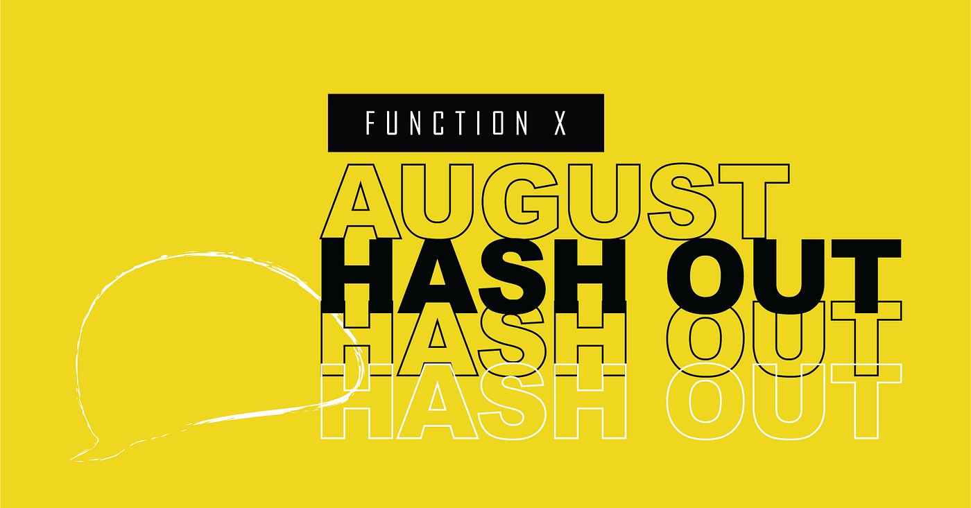 Function X Hash Out8月号 Testnet 1 0 は 8月25日に完了し 2 0になります By Japan Nanna Function X Medium