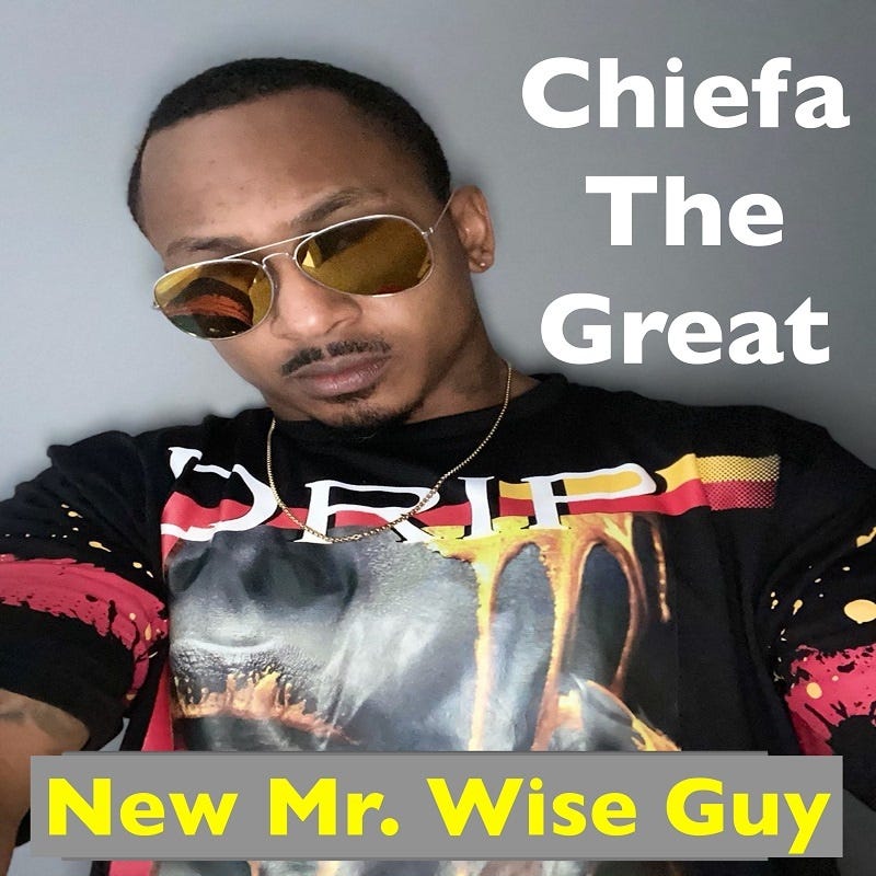 Chiefa The Great - New Mr. Wise Guy