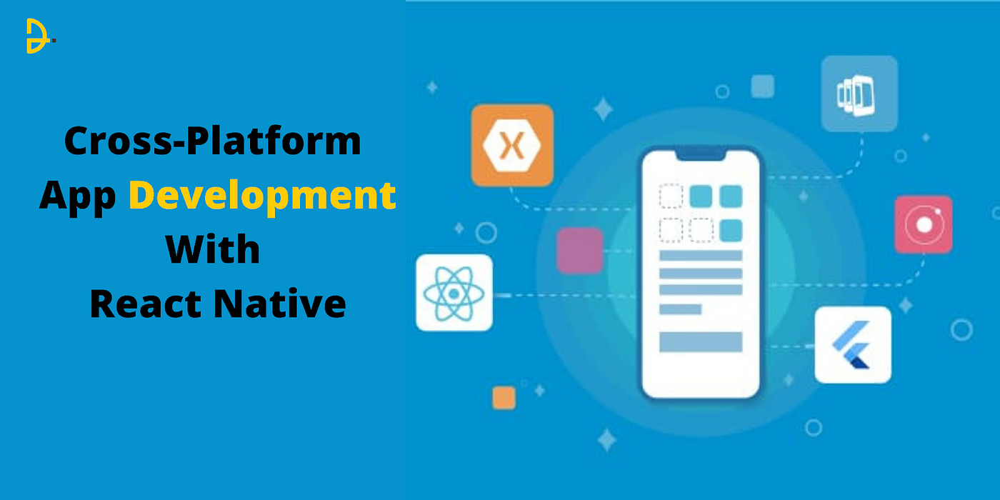 Cross-Platform Development with React Native | by DianApps | Aug, 2022 ...