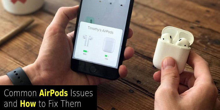 Common AirPods Issues And How To Fix Them | By Martinmia075 | Medium