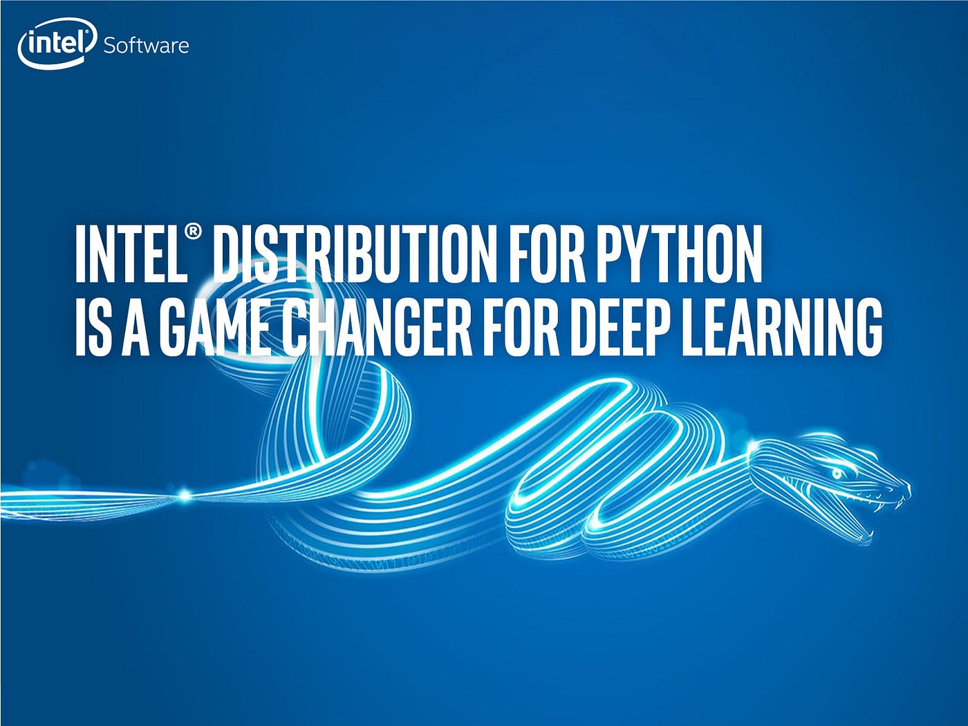 Why Intel® Distribution For Python Is A Game Changer For Deep Learning ...