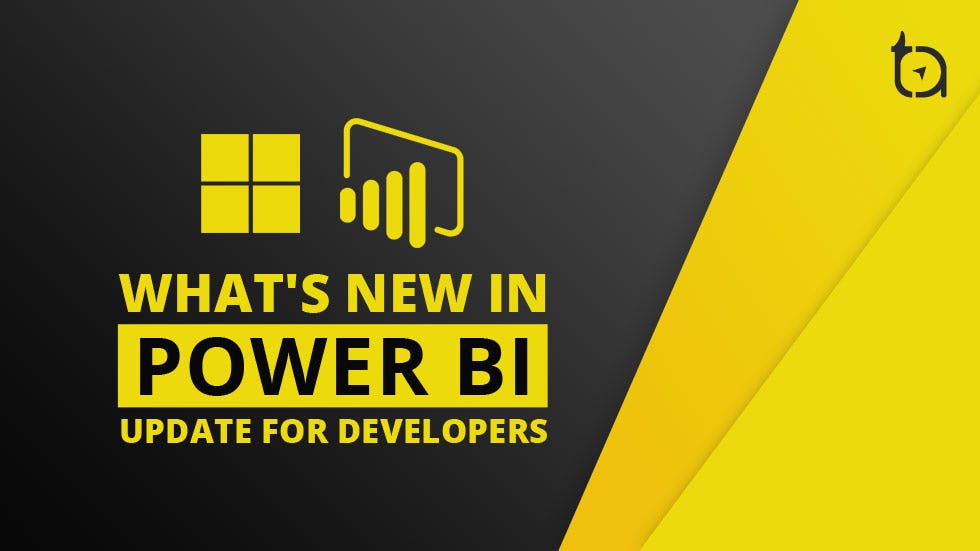 Power BI Developer Update — November 2019 — What is new in Power Bi