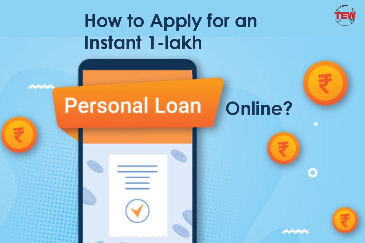 How To Apply For An Instant 1 Lakh Personal Loan Online By The Enterprise World Magazine 9338