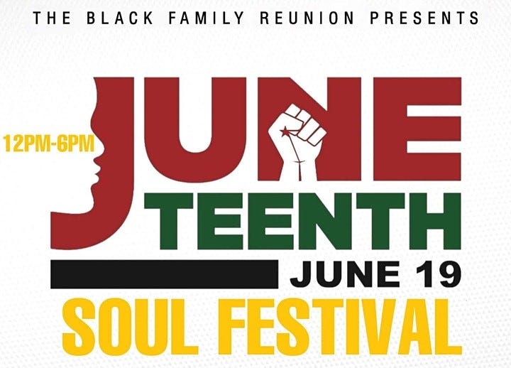 New Event Alert: The Black Family Reunion- Juneteenth Soul Festival  6/19/21