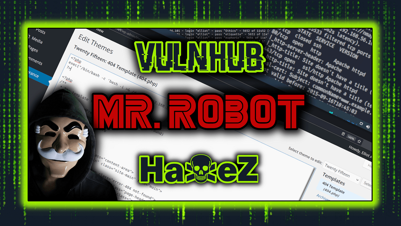 VulnHub: Mr Robot | Geek Culture