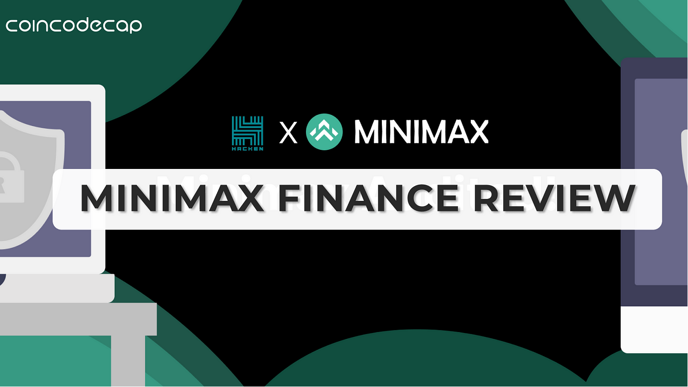 Examen de Minimax Finance : est-ce sûr ou légitime ? | de Gaurav Agrawal | Coinmons | avril 2022