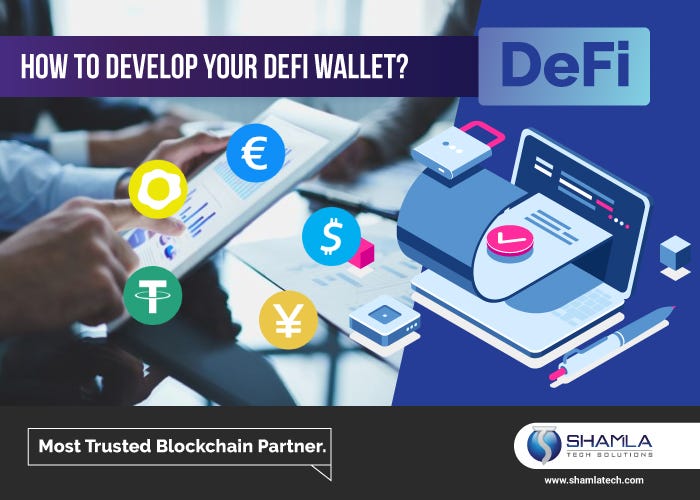 EASY GUIDE TO ONDEMAND DEFI WALLET DEVELOPMENT by Shamla Tech Medium