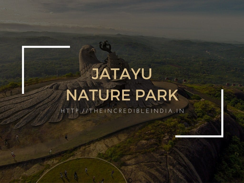 You Experience Jatayu Nature Park At Least Once In Your Lifetime | by India | Medium