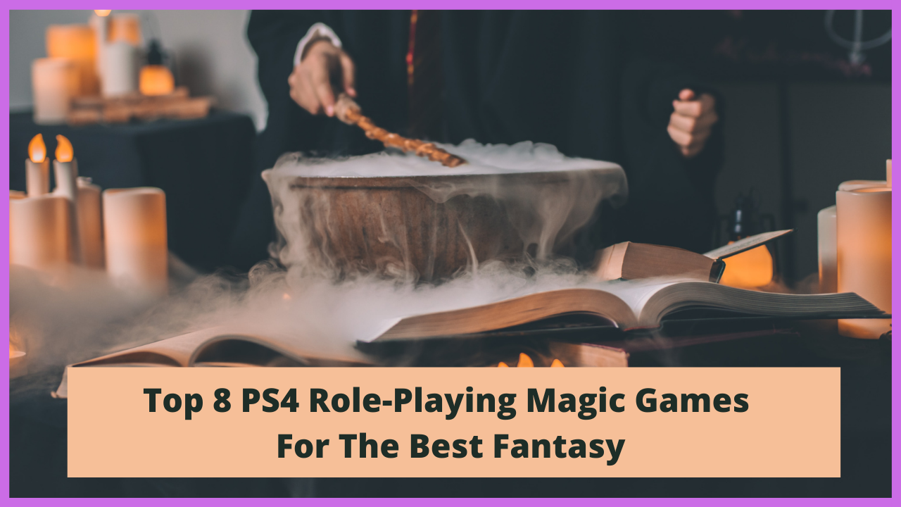 Must Buy Rpg With Magic Elements For Playstation 4 By Ogreatgames Mar 21 Medium
