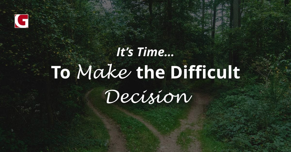 It's Time…To Make the Difficult Decision | by GiANT | GiANT Worldwide |  Medium