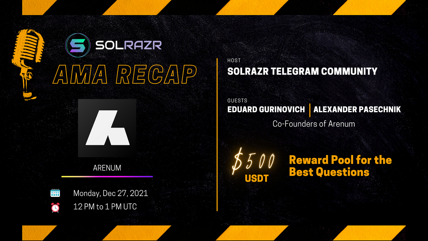 Recap: AMA With Arenum and SolRazr | by SolRazr | Medium