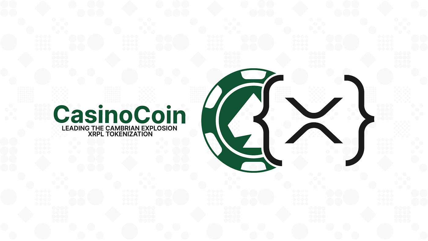 CasinoCoin: Leading the Cambrian Explosion — XRPL Tokenization ...