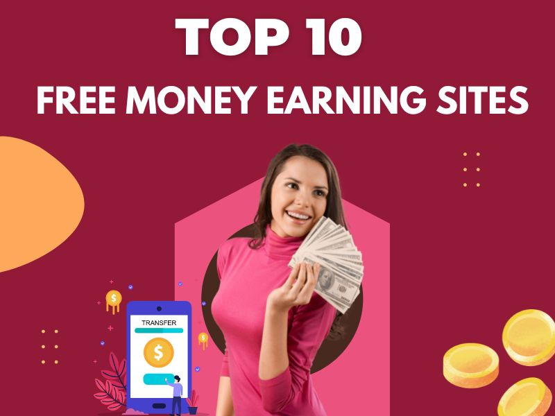 Free Money Earning Sites