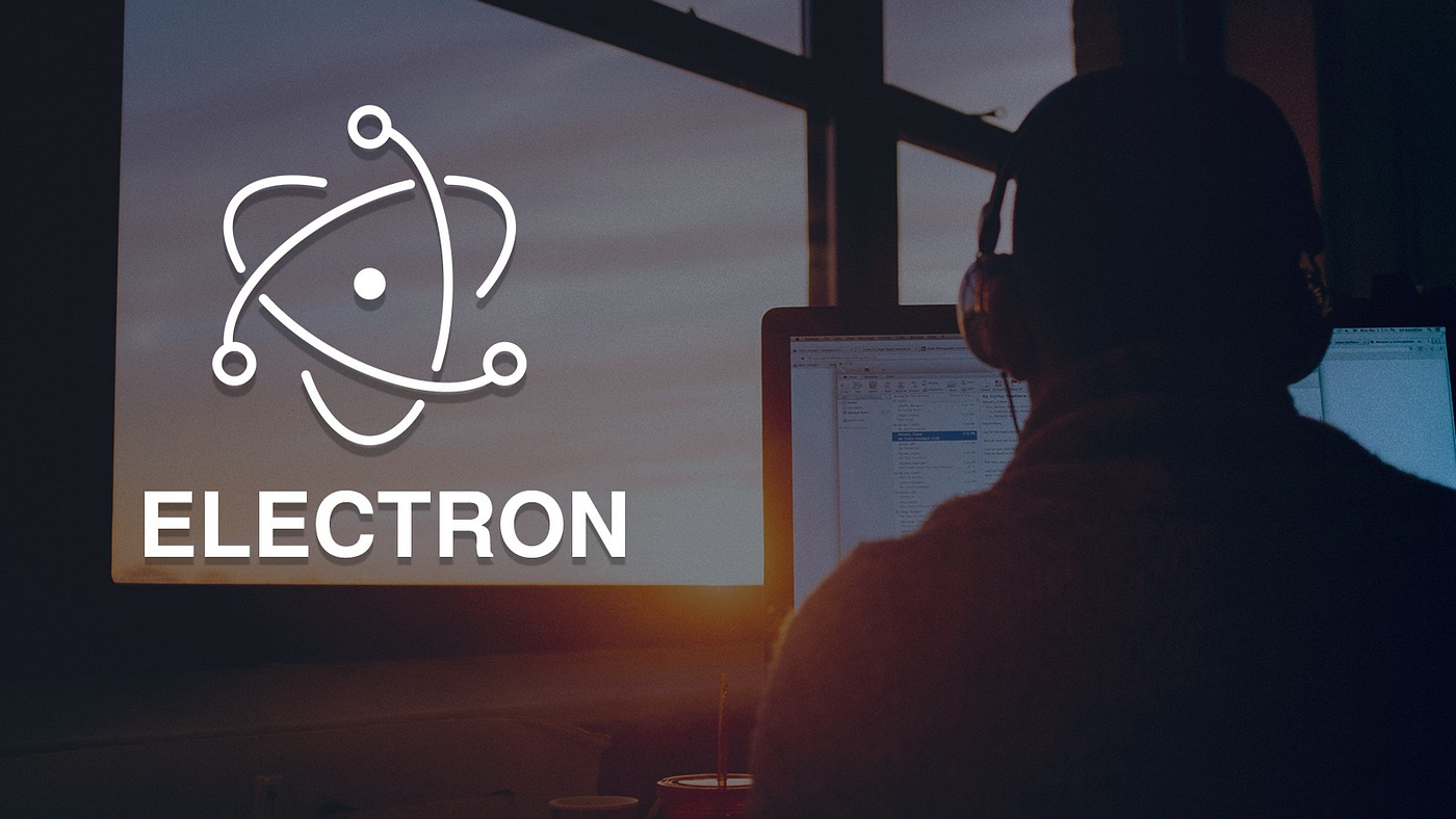 A Glimpse on Electron Framework. Electron is a brilliant cross platform ...