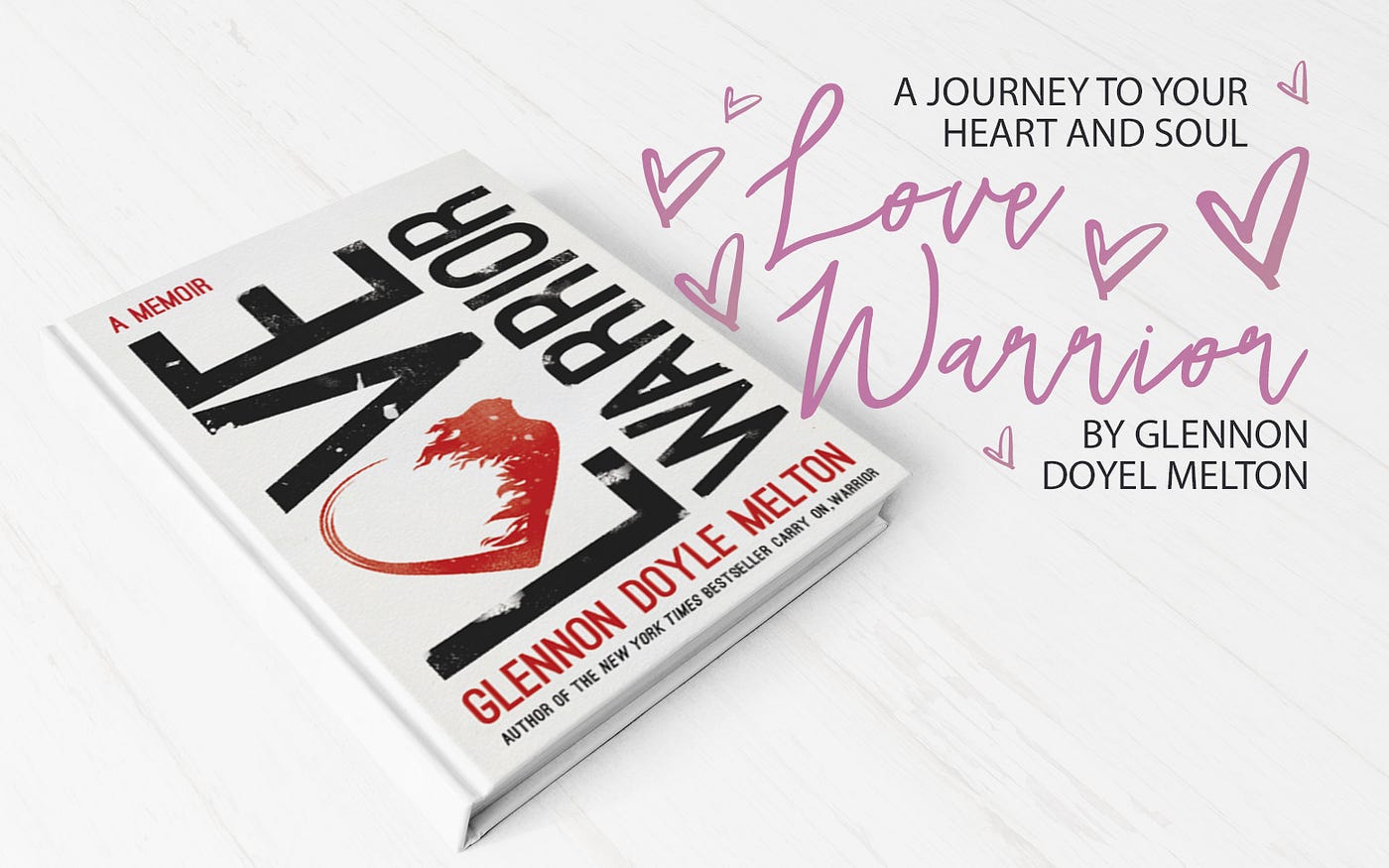 A Journey To Your Heart And Soul Love Warrior By Glennon Doyel Melton By Sofia Garces Medium