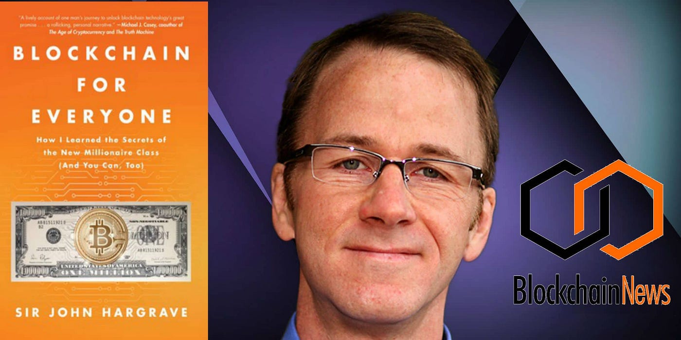 New Book Blockchain For Everyone By John Hargrave - 