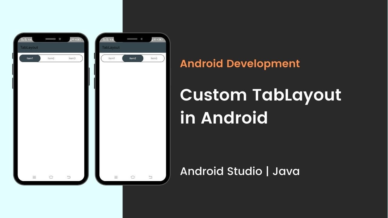 How to create custom tab layout in android | Android Studio | Java | by  Golap Gunjan Barman | Nerd For Tech | Medium